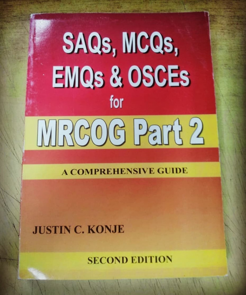 SAQs, MCQs EMQs & OSCEs for MRCOG Part 2
