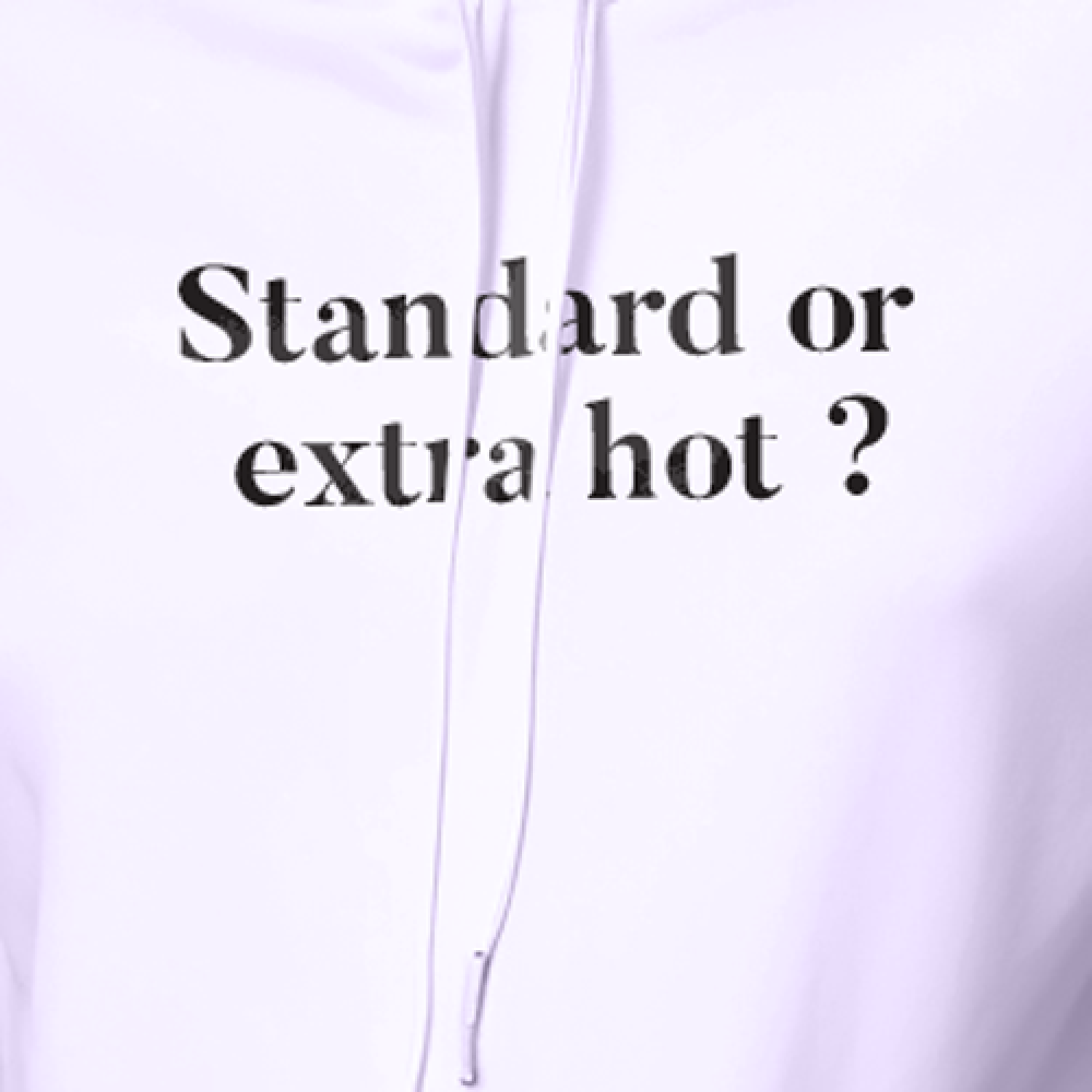 هودي Stander or extra hot
