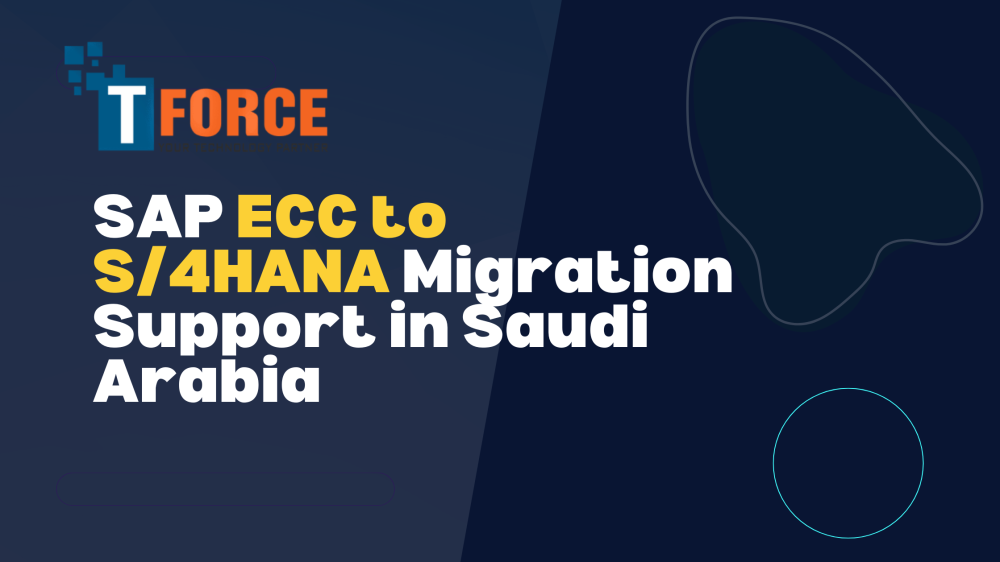 SAP ECC to S/4HANA Migration Support in Saudi Arabia