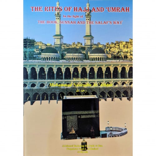 مناسك الحج والعمرة في الكتاب والسنة واثار السلف انجليزي