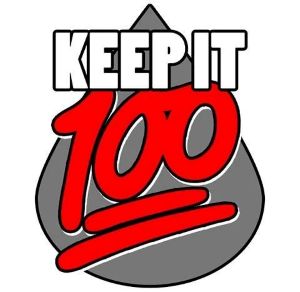 KEEP IT 100