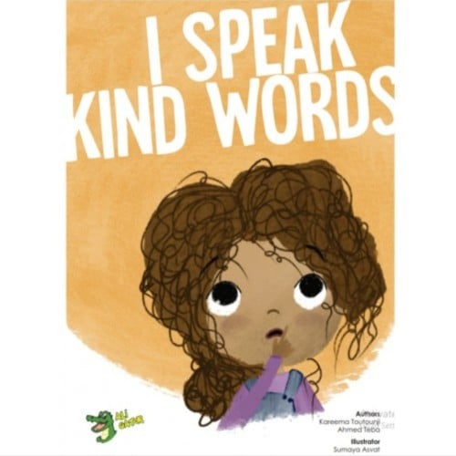 I Speak kind words