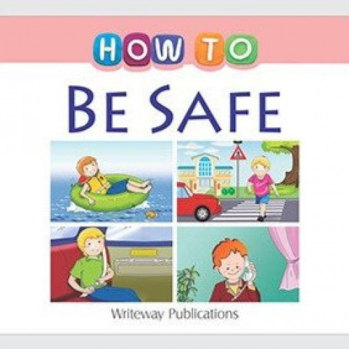 How to be safe