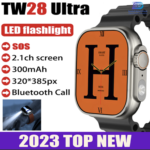 ساعة يد ذكية للغاية TW28 لعام 2023 مع مصباح LED 2....