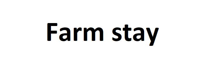 Farm stay