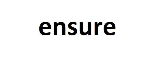 ensure