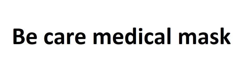 Be care medical mask