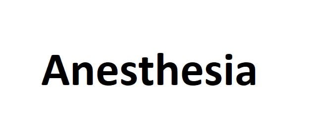 Anesthesia