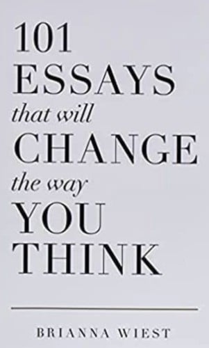 101 essays that change the way you think
