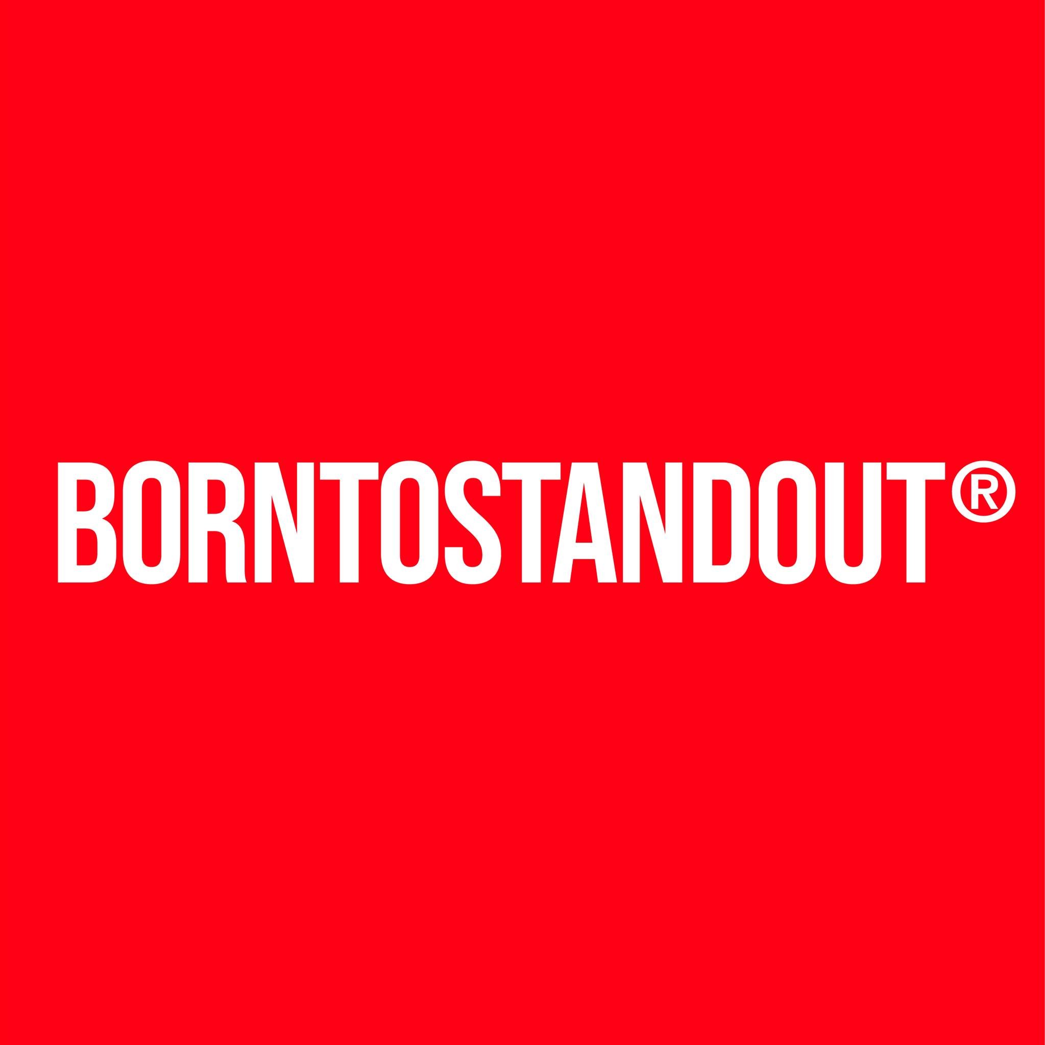 Born to Stand Out