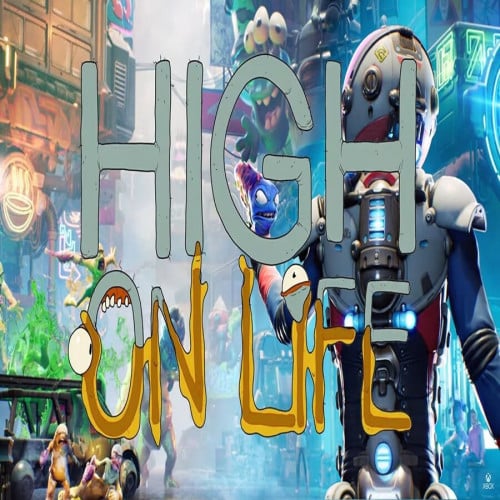 هاي اون لايف (High on Life)