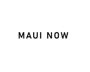 MAUI NOW