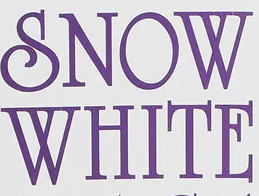 SNOW WHITE