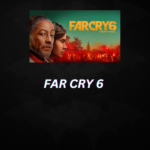 F A R C R Y 6