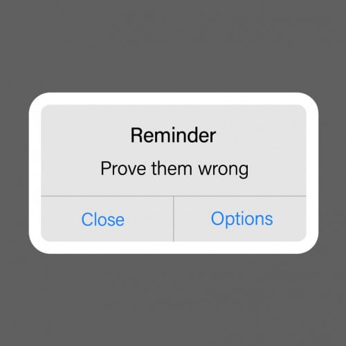 ملصق - Reminder Prove them wrong