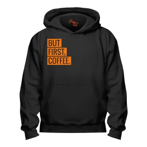 بلوفر Hoodie But First coffee
