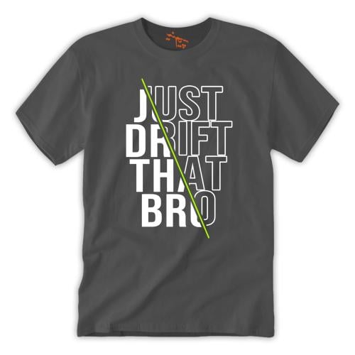 تي شيرت T-Shirt Just Drift That Pro