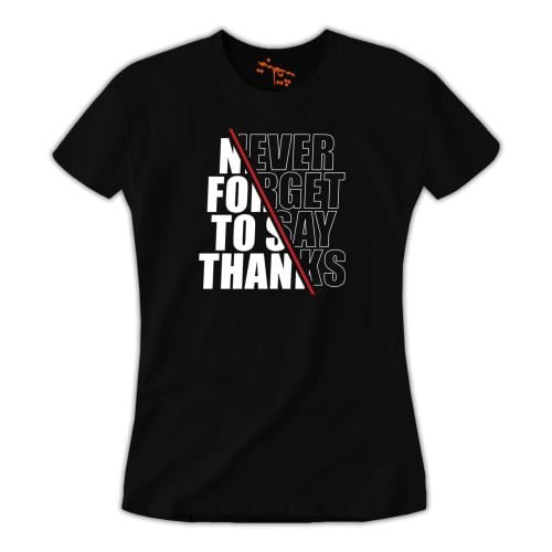 تي شيرت نسائي T-Shirt Never Forget To Say Thanks
