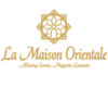 La Maison Orientale