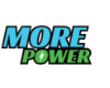 MORE POWER