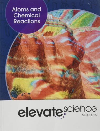 Elevate Science: Atoms &Chemical Reactions SB (9781418291532)