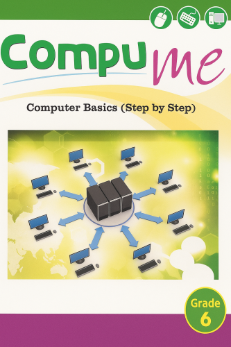 Compu Me Computer Basics (Step By Step) Grade 6 (9786144058121)