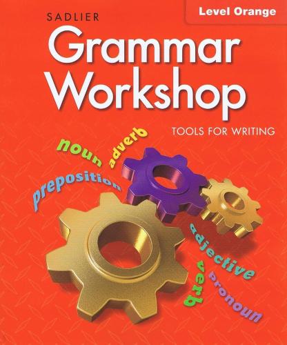 Grammar Workshop-Common Core Enriched Edition-Level Orange G4-2020 (9781421716046)