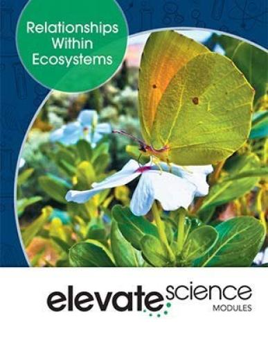 Elevate Science: Relationship Within Ecosystems SB (9781418291570)
