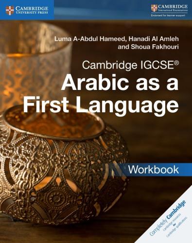 Cambridge IGCSE™ Arabic as a First Language WorkbooCambridge International IGCSE) (9781316636183)