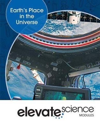 Elevate Science : Erath"s Place in the Universe 2019 SB (9781418291624)