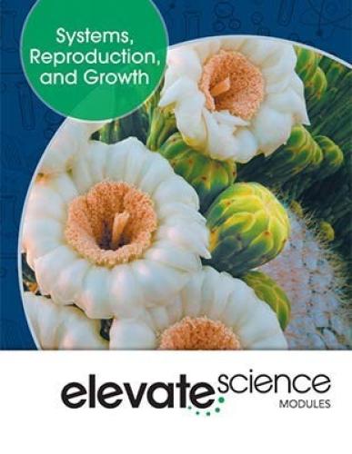Elevate Science: Systems Reproduction &Growth SB (9781418291563)