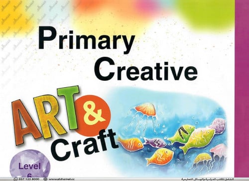 Primary Creative - Art & Craft Level 6 (9786144058701)