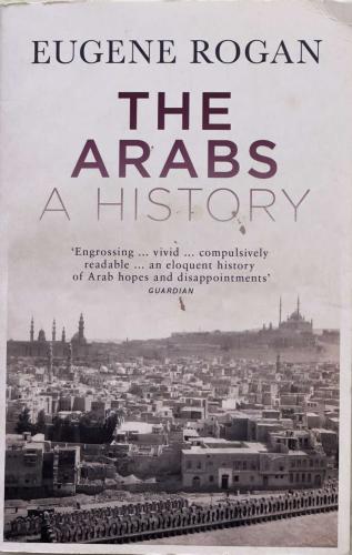 The Arabs - a History - Eugene Rogan