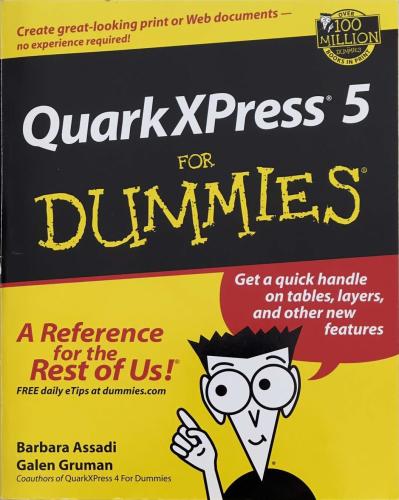 Quark XPress 5 for Dummies - Barbara Assadi - Galen Gruman