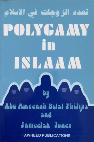 Ploygamy in Islam - Abu Ameenah Bilal Philips - Jameelah Jones