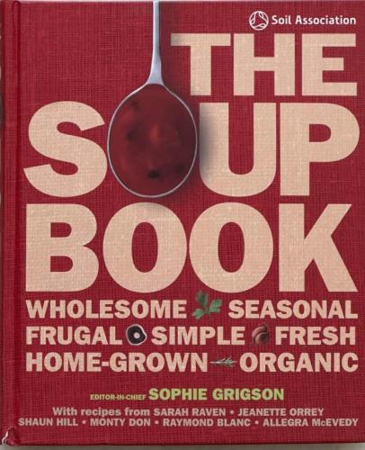 The Soup Book - Sophie Grigson