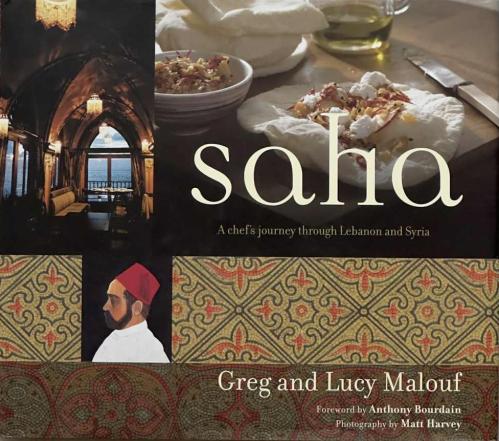 Saha - A chef's journey through Lebanon and Syria - Greg and Lucy Malouf