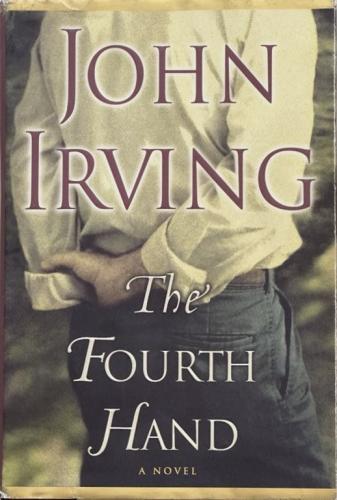 The Fourth Hand - John Irving