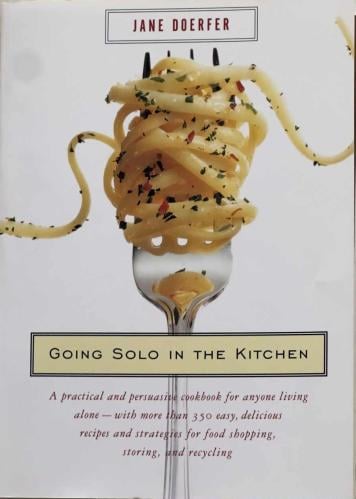 Going Solo in the Kitchen - Jane Doerfer