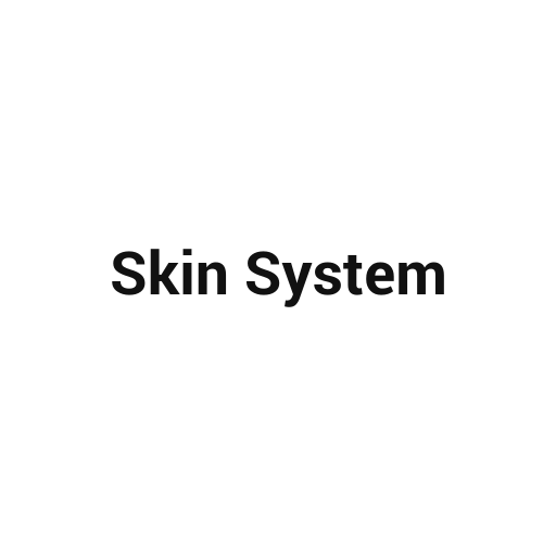 Skin System