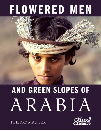 FLOWERED MEN AND GREEN SLOPES OF ARABIA
