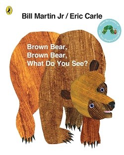 Brown Bear, Brown Bear, What Do You See