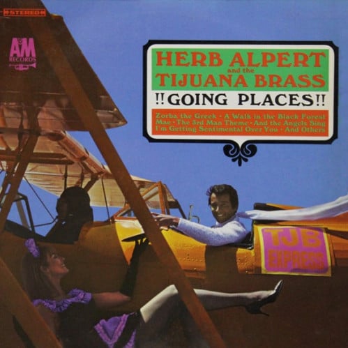 Herb Alpert And The Tijuana Brass ‎- !!Going Places!!