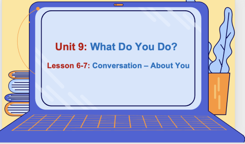 Super Goal 1 - Unit 9 -Conversation + About You