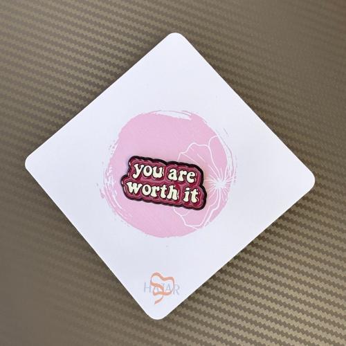 Pins ( You are worth it)