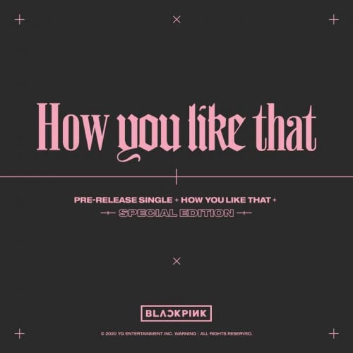 BLACKPINK - How you like that