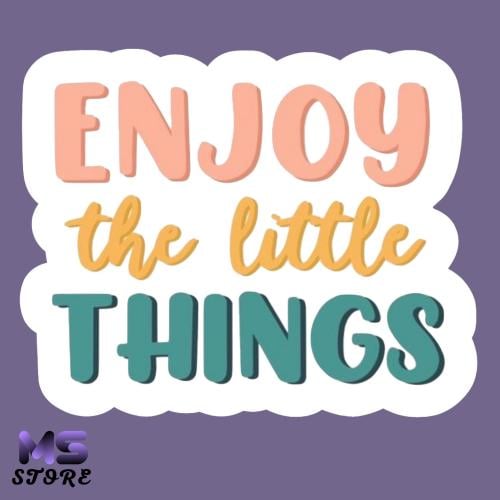 ملصق ENJOY the little THINGS