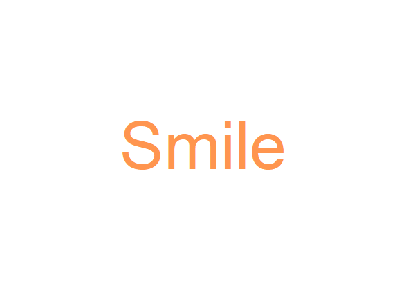 Smile