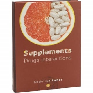 Supplements Drugs Interactions by Abdullah Taher