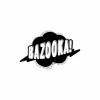بازوكا !BAZOOKA
